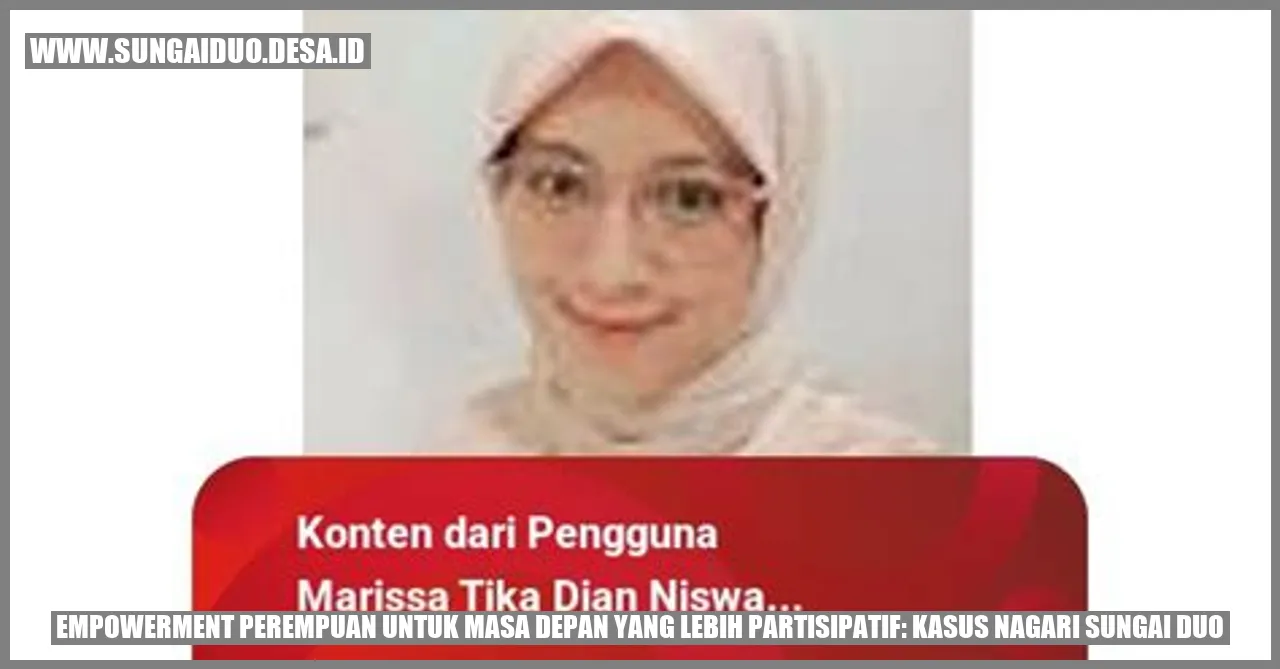 Empowerment Perempuan untuk Masa Depan Yang Lebih Partisipatif: Kasus Nagari Sungai Duo