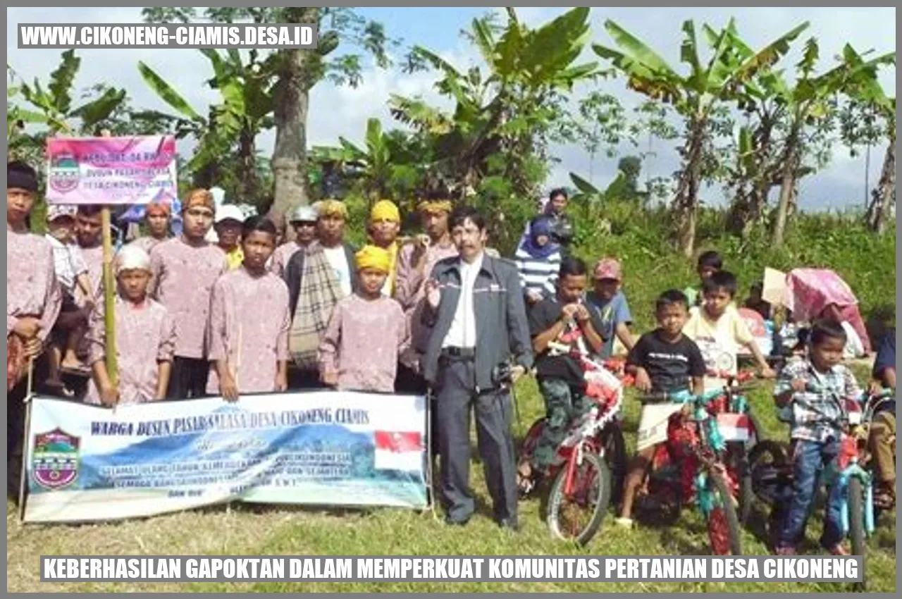 Keberhasilan GAPOKTAN dalam Memperkuat Komunitas Pertanian Desa Cikoneng