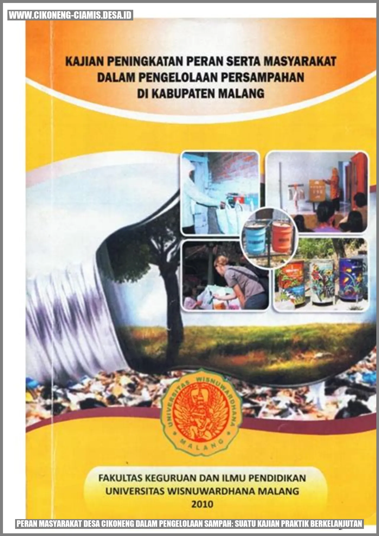 Peran Masyarakat Desa Cikoneng dalam Pengelolaan Sampah: Suatu Kajian Praktik Berkelanjutan