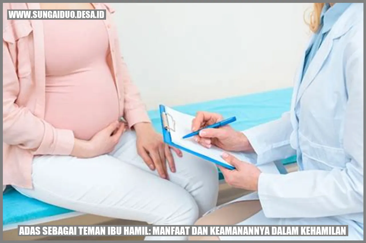 Adas sebagai Teman Ibu Hamil
