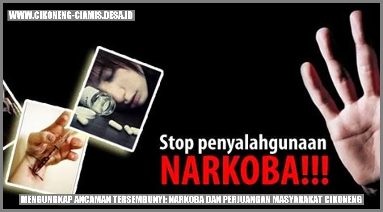 Mengungkap Ancaman Tersembunyi: Narkoba dan Perjuangan Masyarakat Cikoneng