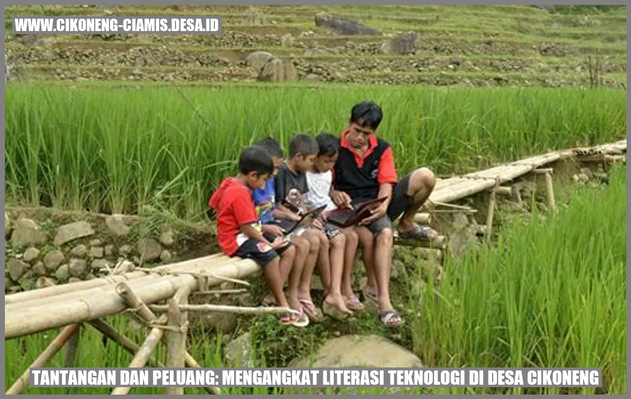 Tantangan dan Peluang: Mengangkat Literasi Teknologi di Desa Cikoneng