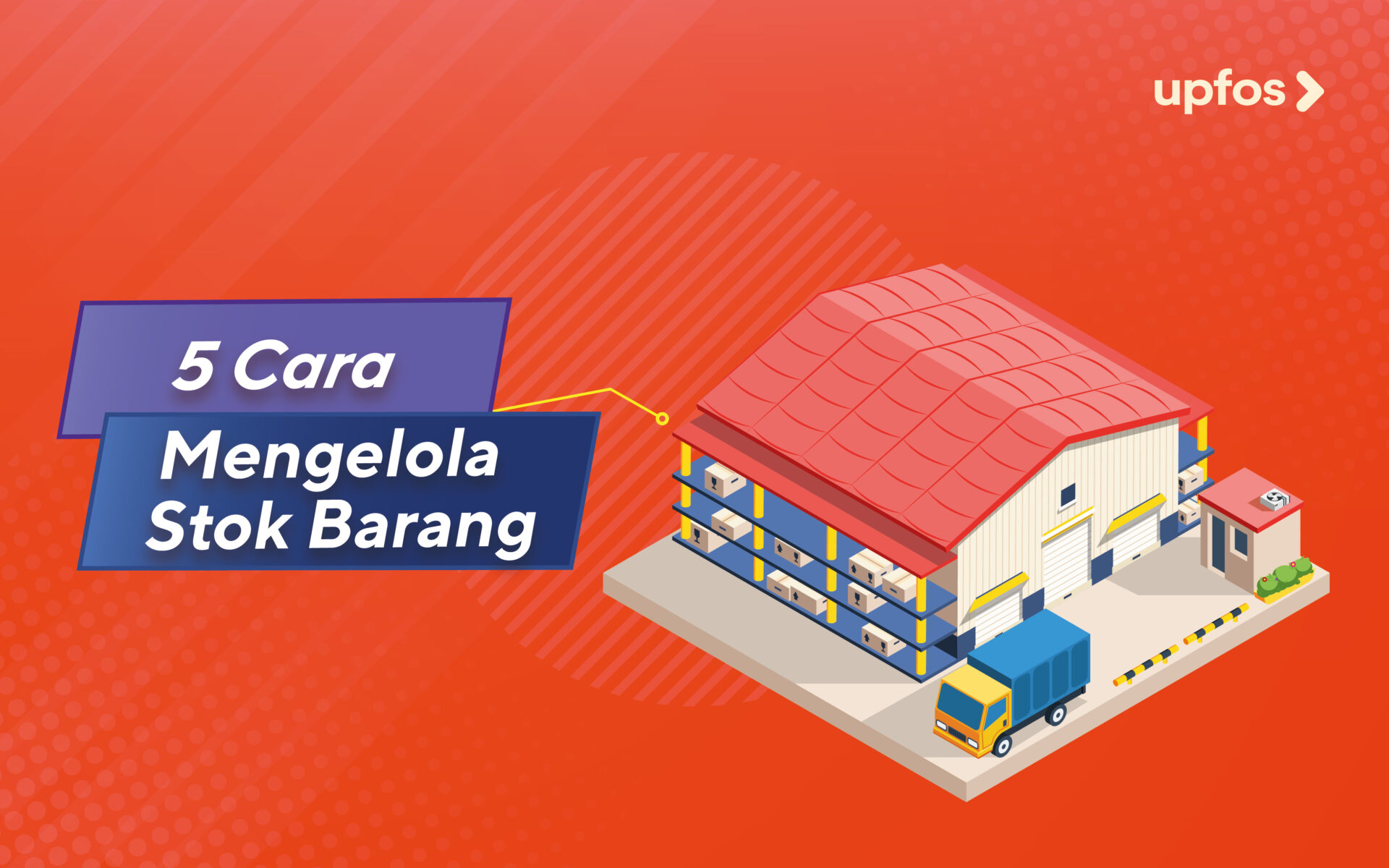 Tips Mengelola Stok Barang dengan Efisien bagi Distributor di Desa Cikoneng