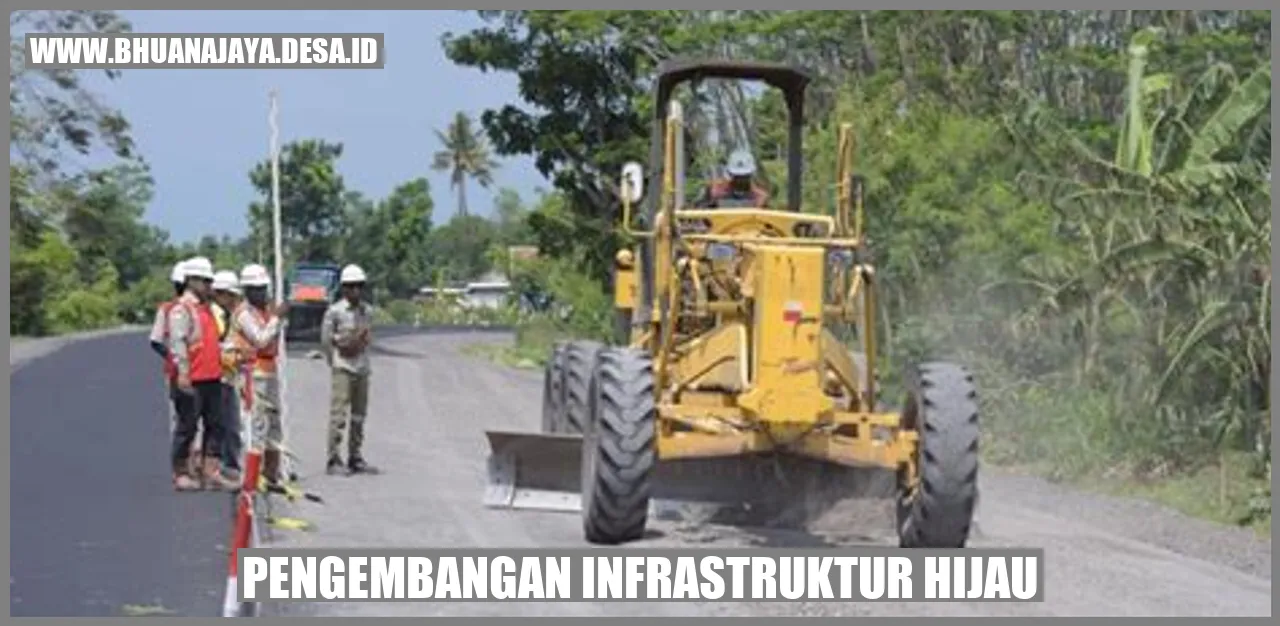 Infrastruktur Desa yang Ramah Lingkungan: Solusi untuk Pertumbuhan Berkelanjutan